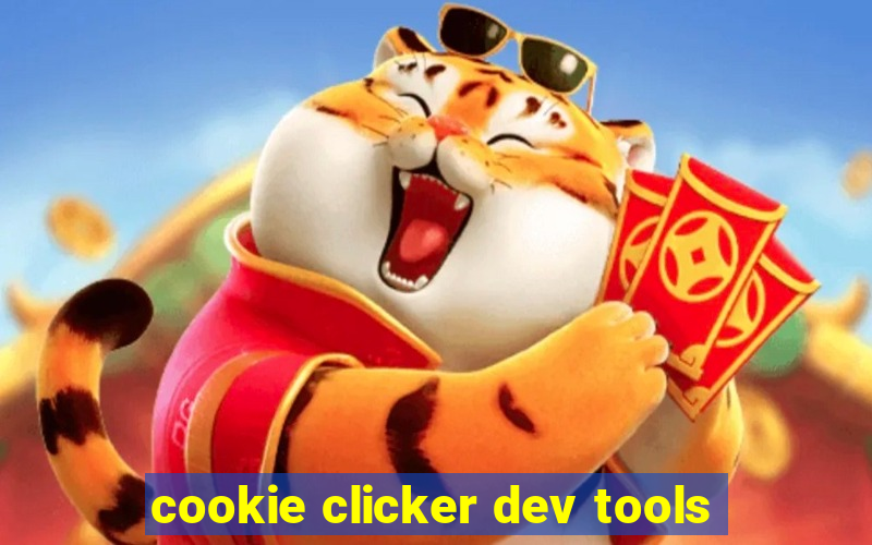 cookie clicker dev tools